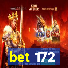 bet 172